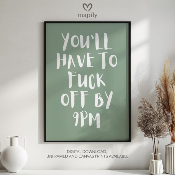 Graphic statement print Fuck Off by 9PM with a minimalist layout and modern flair
