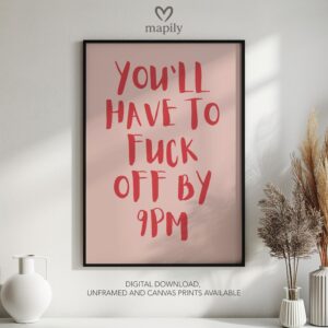 Framed quote artwork Fuck Off by 9PM with clean lines and a modern visual balance