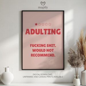 Monochrome statement print with a strong visual presence Adulting Shit, ideal for adding personality to a room