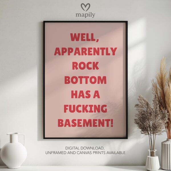 Contemporary typography print with a bold and eye-catching design Rock Bottom Basement Gift Idea, framed for a sleek aesthetic