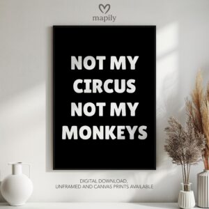 Framed modern wall art Not My Circus, perfect for those who love bold and expressive interiors