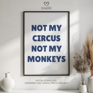 Elegant black-and-white framed print Not My Circus, great for contemporary living rooms or hallways