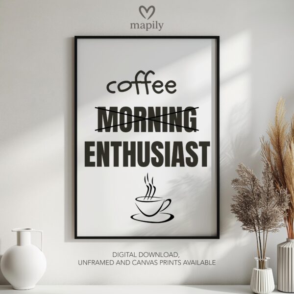 Contemporary typography print with a bold and eye-catching design Coffee Enthusiast Gift Idea, framed for a sleek aesthetic