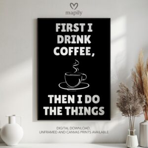 Clean and minimal wall art design with a striking statement Coffee First, ideal for home or office spaces