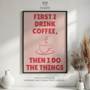 Timeless text artwork Coffee First, styled for understated yet confident decor