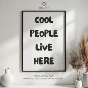 Framed quote artwork Cool People Live Here with clean lines and a modern visual balance