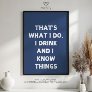 Minimalist framed art print with a clean and sophisticated design I Drink And I Know Things, blending seamlessly into any space