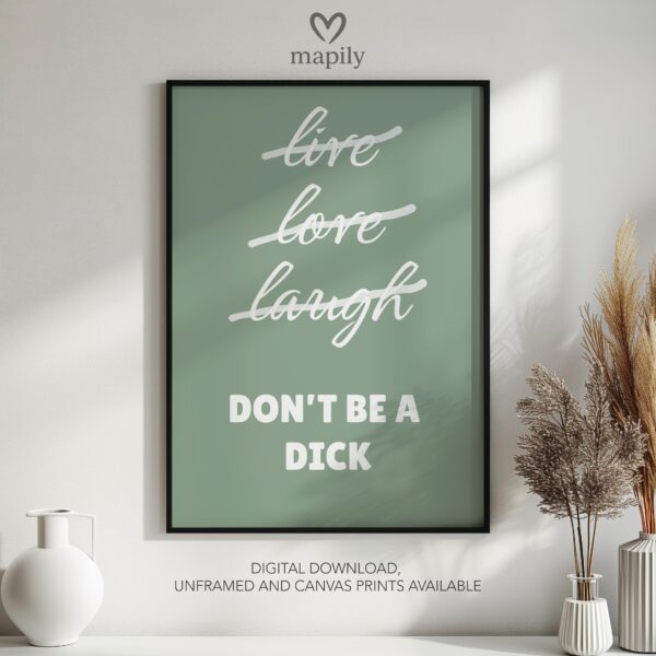Minimalist black framed wall art print featuring bold typography and a stylish design Dont Be A Dick