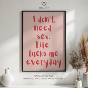 Graphic statement print Life Fucks Me with a minimalist layout and modern flair