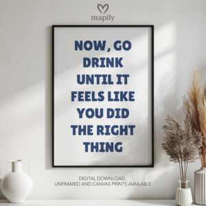 Stylish monochrome framed print with a clean and modern aesthetic Now Go Drink, perfect for contemporary decor