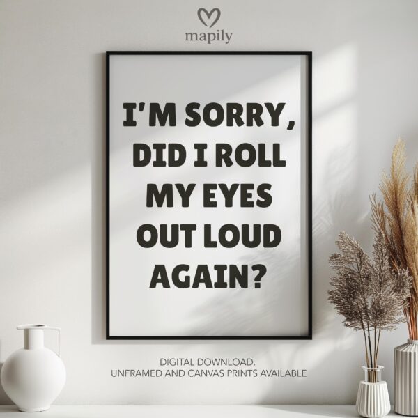 Understated modern quote design Roll My Eyes Loud, blending bold type with clean simplicity
