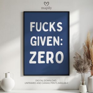 Minimalist framed art print with a clean and sophisticated design Fucks Given Zero, blending seamlessly into any space