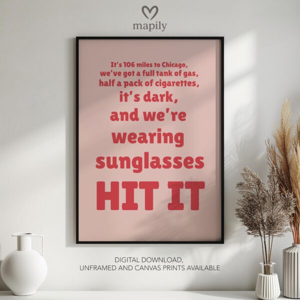 Timeless text artwork It's Dark And We're Wearing Sunglasses Hit It!, styled for understated yet confident decor