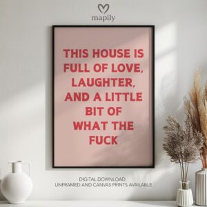 Monochrome text-based print with a refined and timeless look House Full of Love, adding sophistication to any space