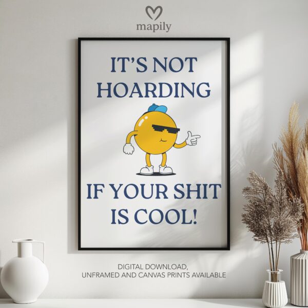 Refined text-based wall art Hoarding Cool Shit, ideal for creating a focal point in neutral interiors