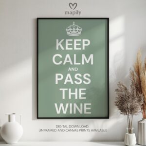 Graphic statement print Keep Calm Pass Wine with a minimalist layout and modern flair