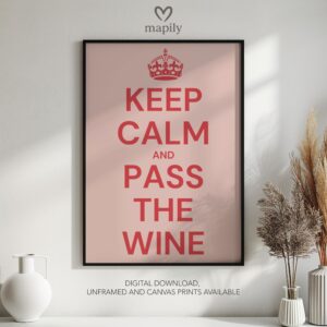 Framed quote artwork Keep Calm Pass Wine with clean lines and a modern visual balance