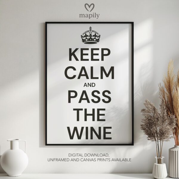 Elegant black-and-white framed print Keep Calm Pass Wine, great for contemporary living rooms or hallways