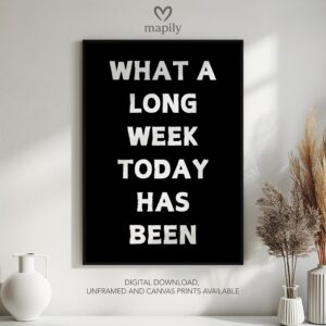 Minimalist wall quote Long Week with bold lettering and timeless appeal