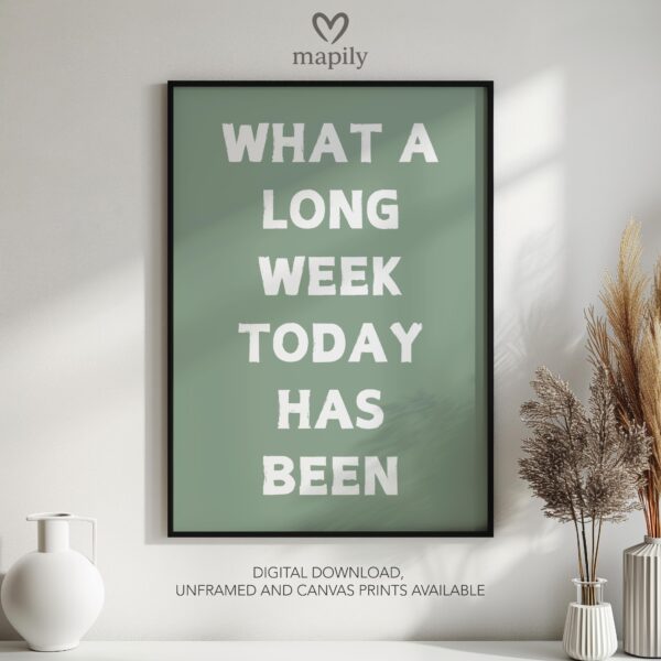 Framed quote artwork Long Week with clean lines and a modern visual balance