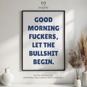 Sleek and stylish framed wall print featuring a bold, artistic statement Morning Fuckers, perfect for modern decor lovers