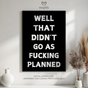 Refined text-based wall art Not As Planned, ideal for creating a focal point in neutral interiors