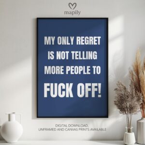 Sleek and stylish framed wall print featuring a bold, artistic statement Only Regret, perfect for modern decor lovers