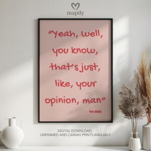 Contemporary typography print with a bold and eye-catching design Your Opinion Man Gift Idea, framed for a sleek aesthetic