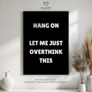 Elegant black-and-white framed print Overthink This, great for contemporary living rooms or hallways