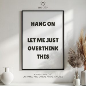 Bold framed quote print Overthink This, combining minimalism with a sense of humor or edge