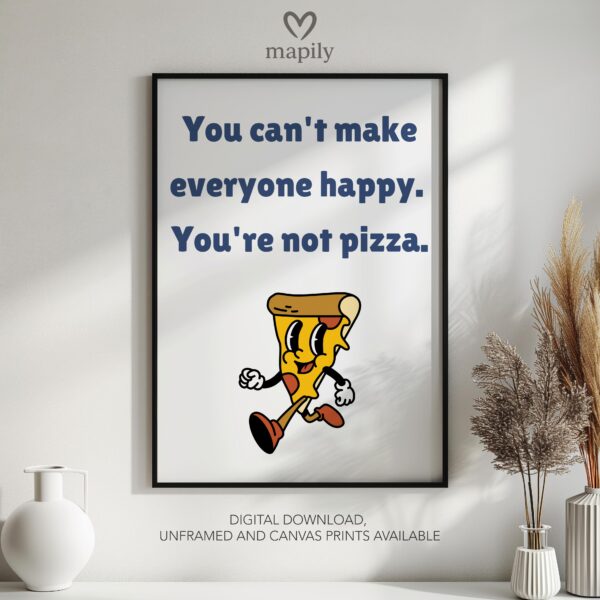 Minimalist framed art print with a clean and sophisticated design You're Not Pizza, blending seamlessly into any space