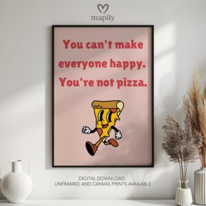 Elegant typography wall art You're Not Pizza, designed to complement minimalist and contemporary interiors