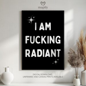 Understated modern quote design I Am Fucking Radiant, blending bold type with clean simplicity