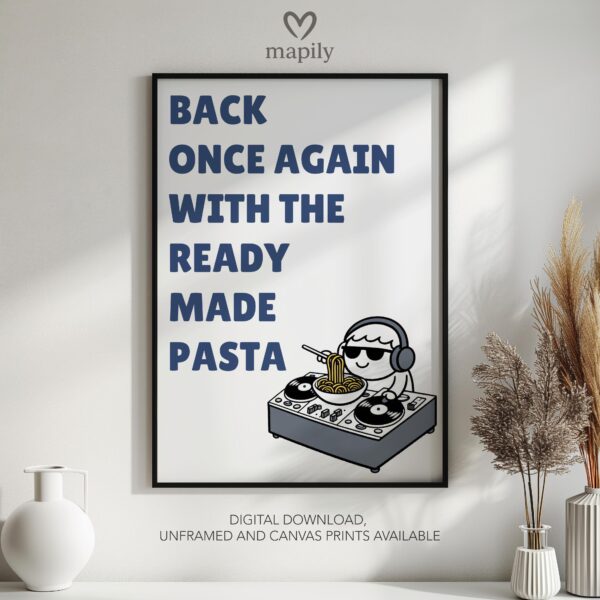 Minimalist wall quote Ready Made Pasta with bold lettering and timeless appeal