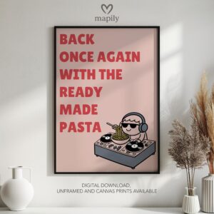 Framed quote artwork Ready Made Pasta with clean lines and a modern visual balance