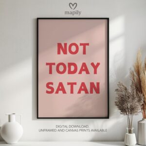 Bold text-based wall art Not today Satan, crafted for a modern interior with a touch of attitude