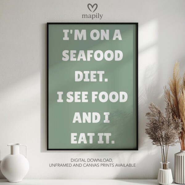 Monochrome text-based print with a refined and timeless look Seafood Diet, adding sophistication to any space