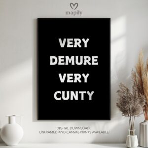 Stylish monochrome framed print with a clean and modern aesthetic Very Demure Very Cunty, perfect for contemporary decor