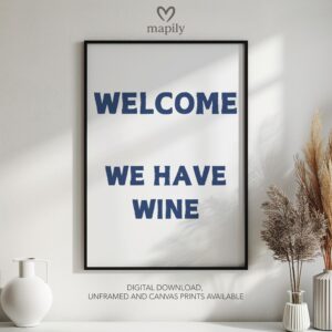 Sleek and stylish framed wall print featuring a bold, artistic statement Welcome Wine, perfect for modern decor lovers
