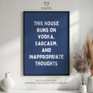 Minimalist black framed wall art print featuring bold typography and a stylish design This House Runs On Vodka