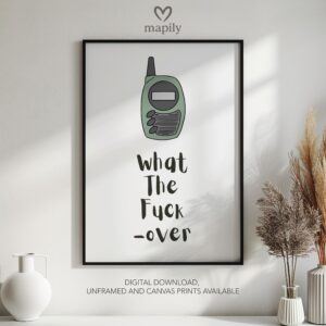 Modern framed wall art piece featuring a simple yet elegant design What The Fuck Over, suited for any interior style